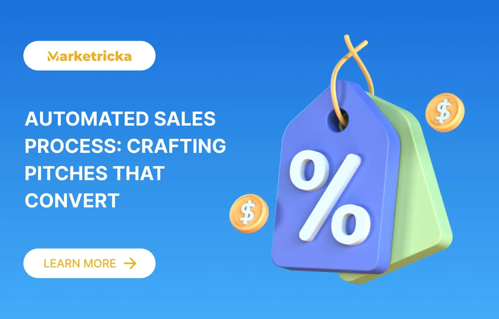 Automated Sales Process: Crafting Pitches that Convert