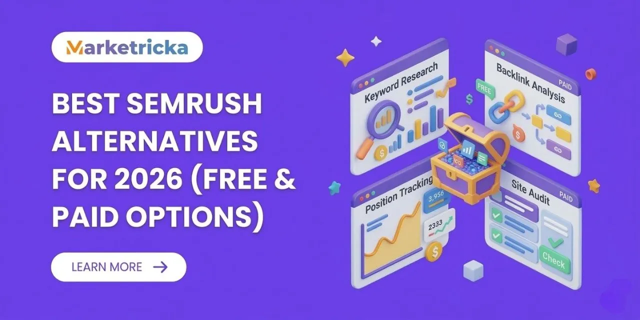 Best SEMrush Alternatives in 2026: Free, Paid & Similar Tools Compared