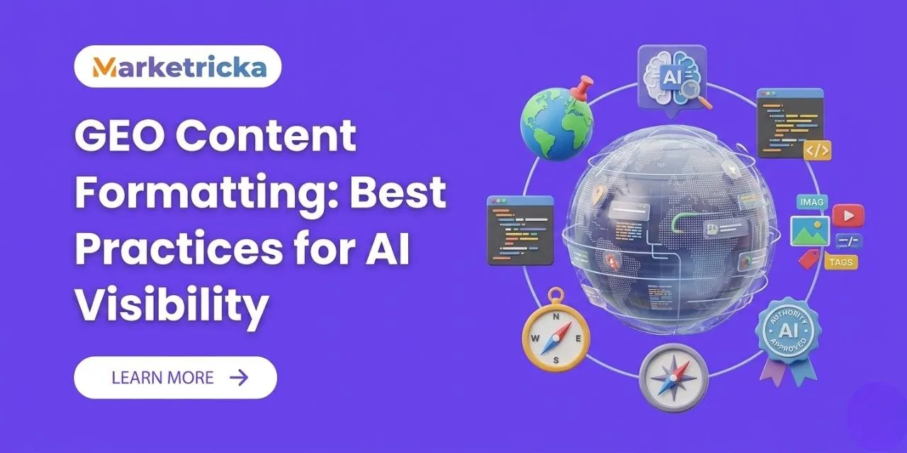 GEO Content Formatting: Best Practices for AI Visibility