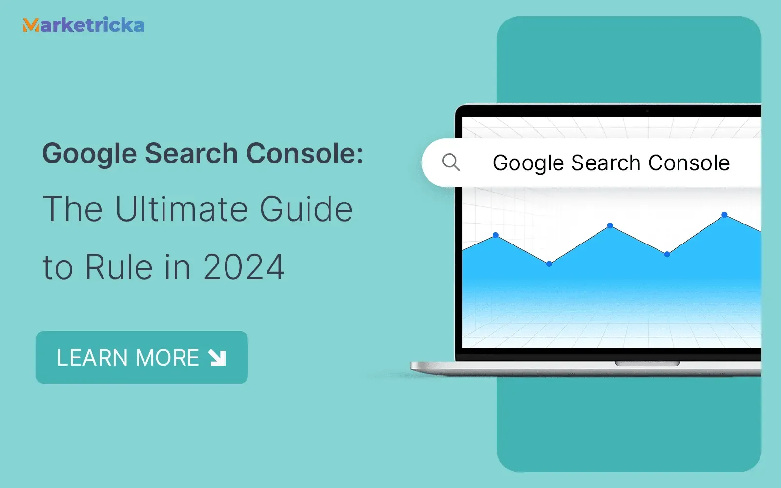 Google Search Console: The Ultimate Guide to Rule in 2024