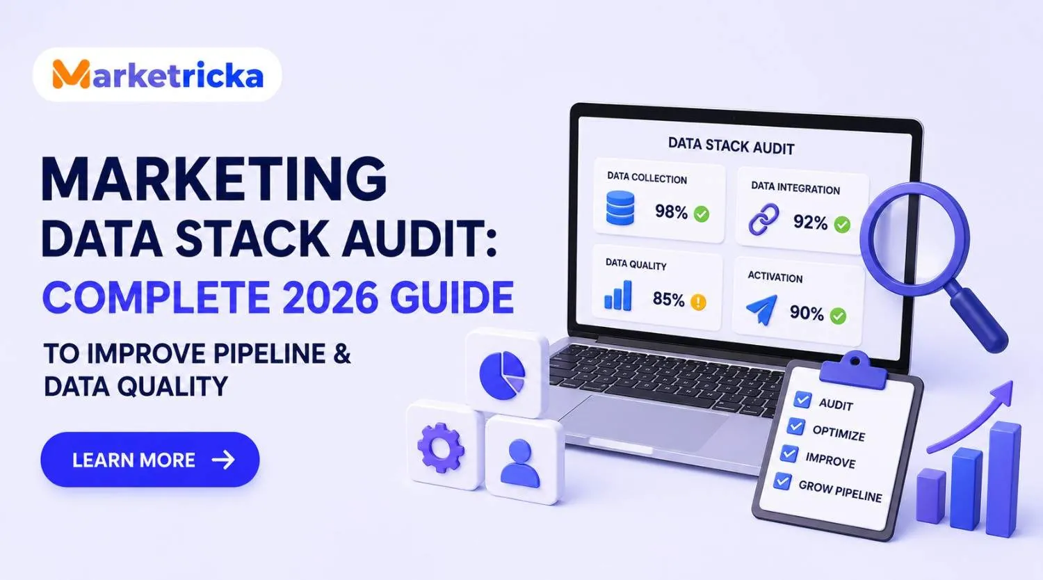Marketing Data Stack Audit: Complete 2026 Guide to Improve Pipeline & Data Quality