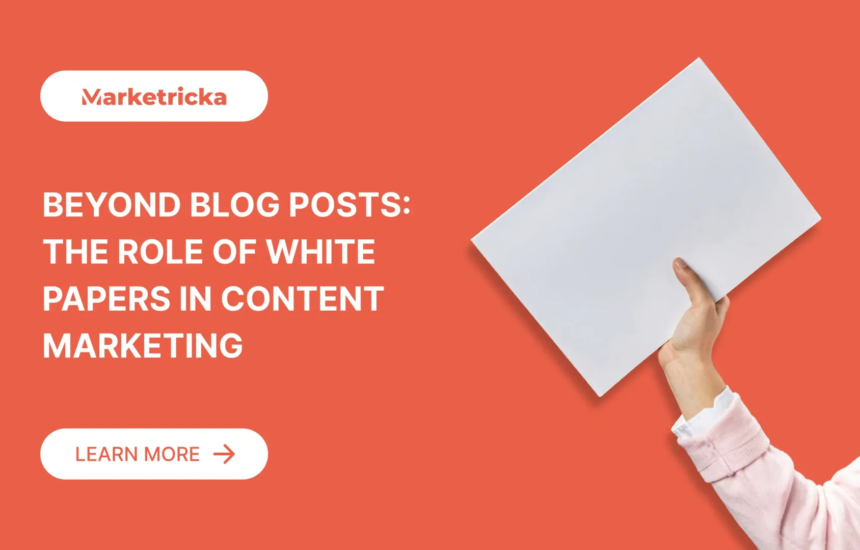 Beyond Blog Posts: The Role of White Papers in Content Marketing